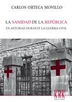 La Sanidad de la República en Asturias durante la Guerra Civil