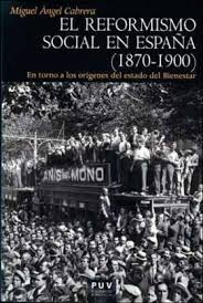 El reformismo social en España (1870-1900). 9788437094915