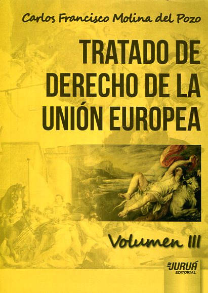 Tratado de Derecho de la Unión Europea. 9789897123252