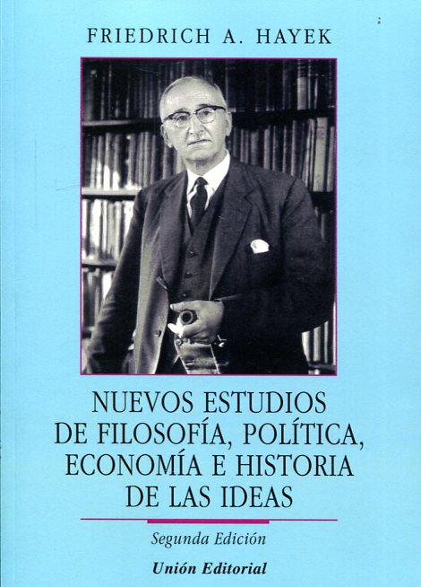 Nuevos estudios de Filosofía, Política, Economía e historia de las ideas. 9788472096288