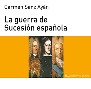 La Guerra de Sucesión española. 9788446004561