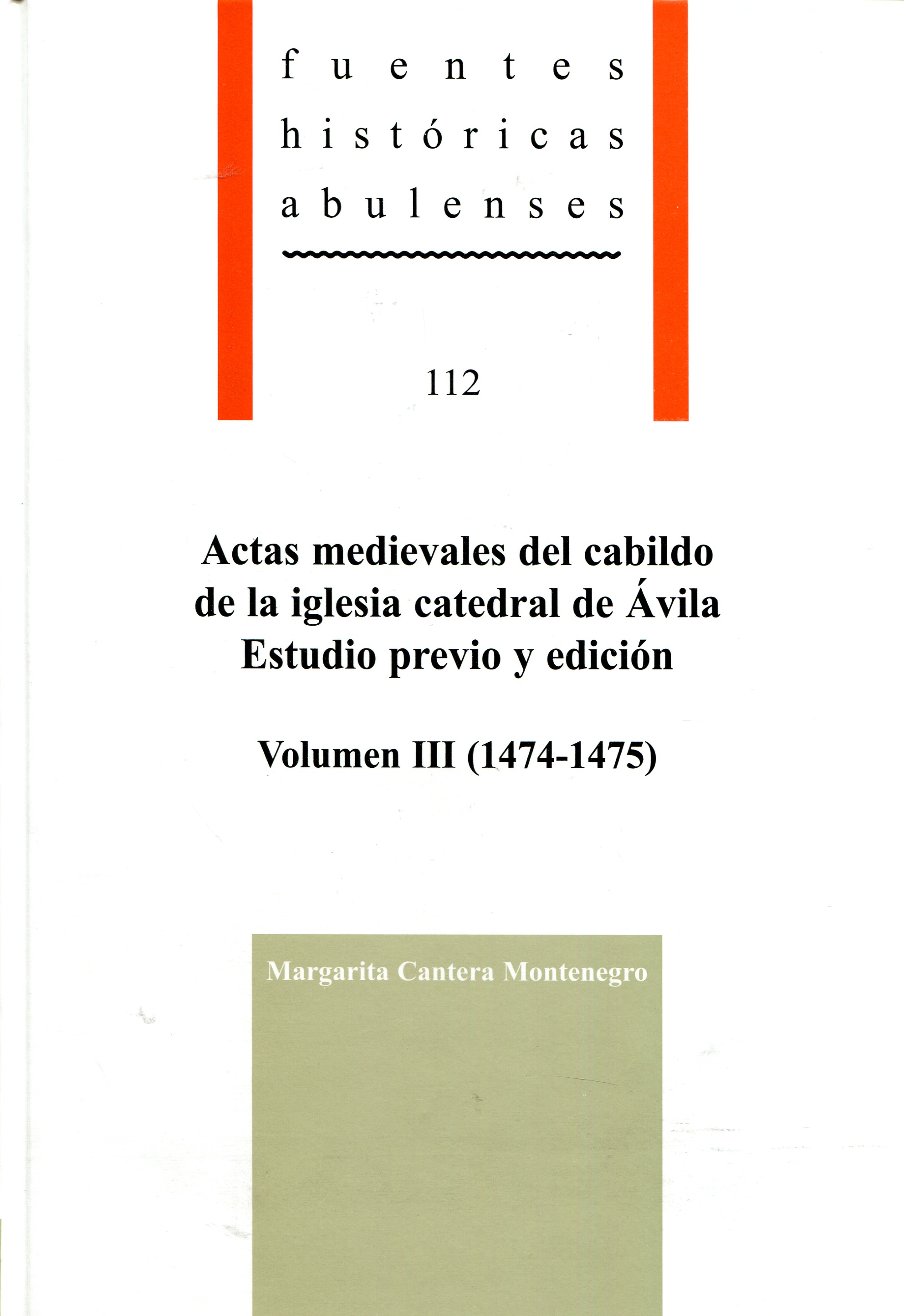 Actas medievales del Cabildo de la iglesia catedral de Ávila: estudio previo y edición