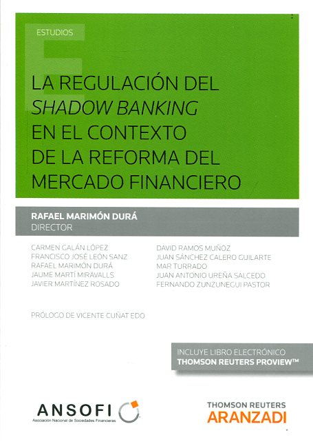 La regulación del Shadow Banking en el contexto de la reforma del mercado financiero. 9788490598955