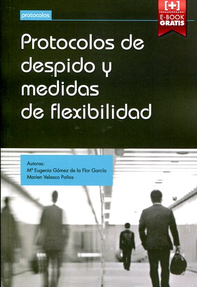 Protocolos de despido y medidas de flexibilidad. 9788490868935