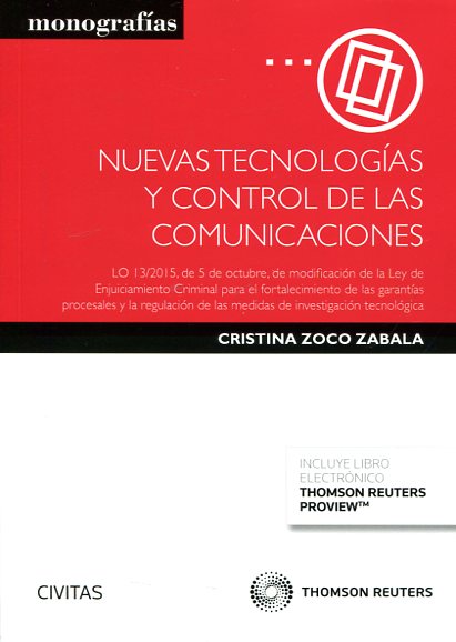 Nuevas tecnologías y control de las comunicaciones. 9788490993897