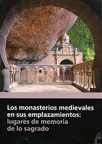 Los monasterios medievales en sus emplazamientos. 9788415072898