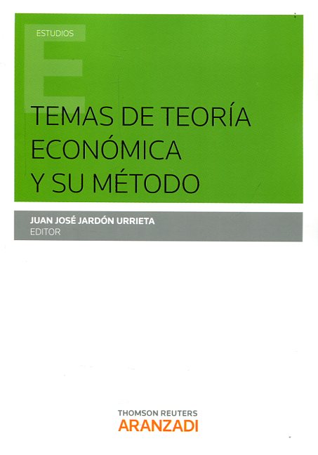 Temas de teoría económica y su método. 9788490987889
