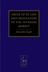 Abuse of EU law and regulation of the internal market