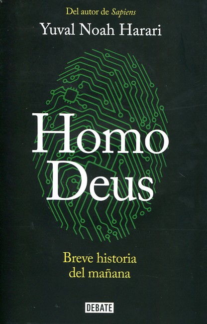 Beca parque malla Libro: Homo Deus - 9788499926711 - Harari, Yuval Norari - · Marcial Pons  Librero