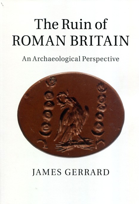 The ruin of roman Britain. 9781316625682