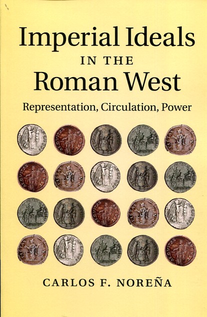 Imperial ideals in the roman west. 9781316628966