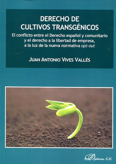 Derecho de cultivos transgénicos. 9788490859070