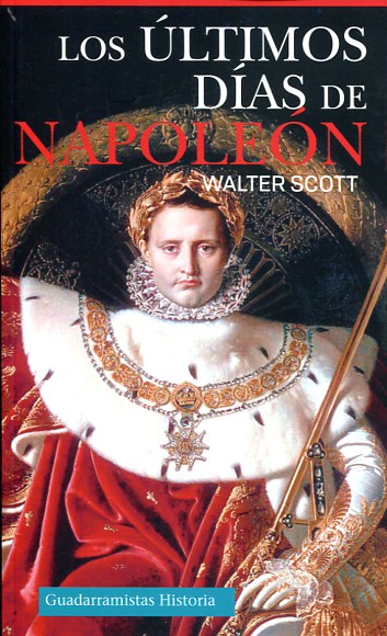 Los últimos días de Napoleón. 9788494508257