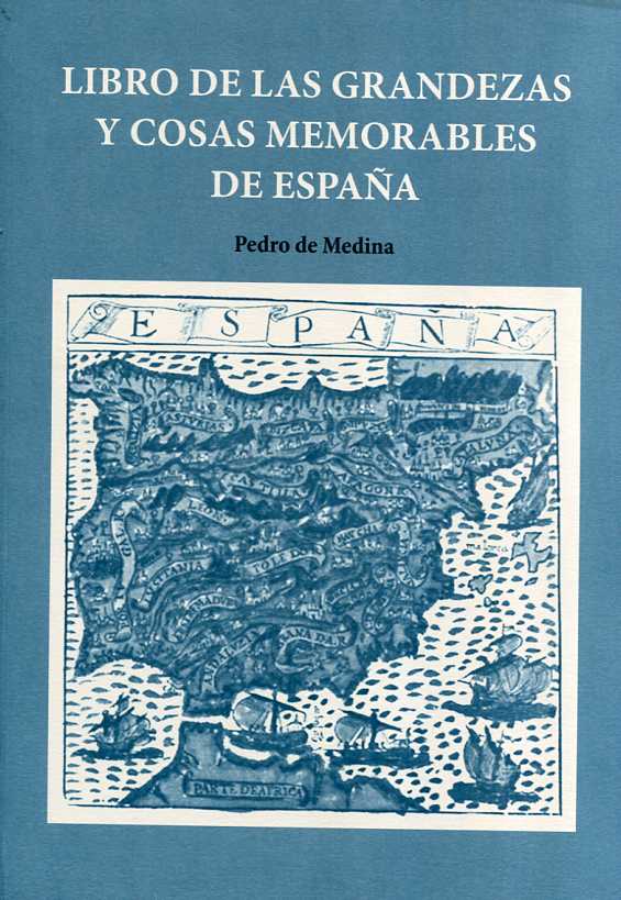 Libro de las grandezas y cosas memorables de España. 9788415182016