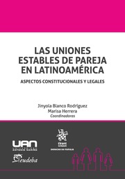 Las uniones estables de pareja en Latinoamérica. 9788491193265