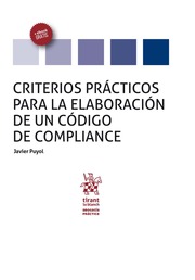 Criterios prácticos para la elaboración de un código de Compliance. 9788491199717