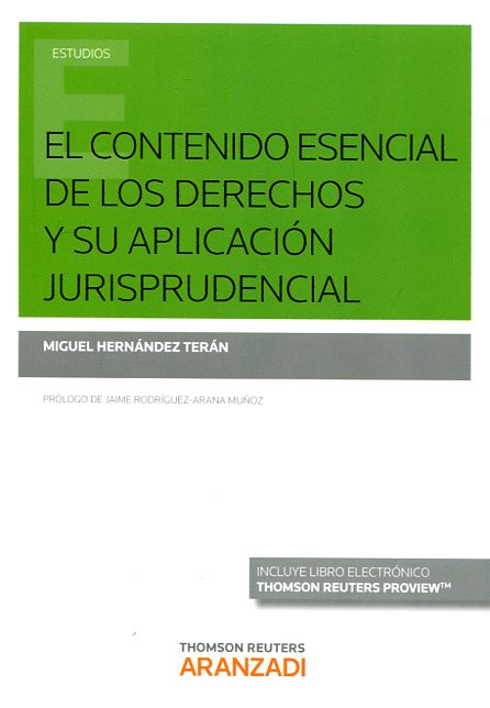 El contenido esencial de los derechos y su aplicación jurisprudencial. 9788491354017