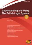 Understanding and using the British legal system. 9781847166470