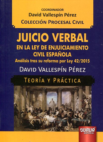 Juicio verbal en la Ley de Enjuiciamiento Civil española. 9789897123917