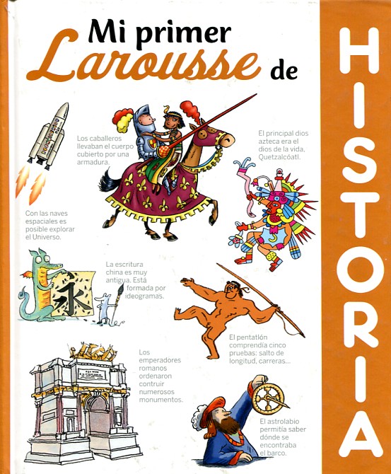 Mi primer Larousse de Historia. 9788416368495