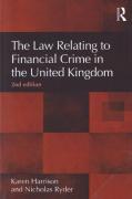 The Law relating to financial crime in the United Kingdom. 9781472464255