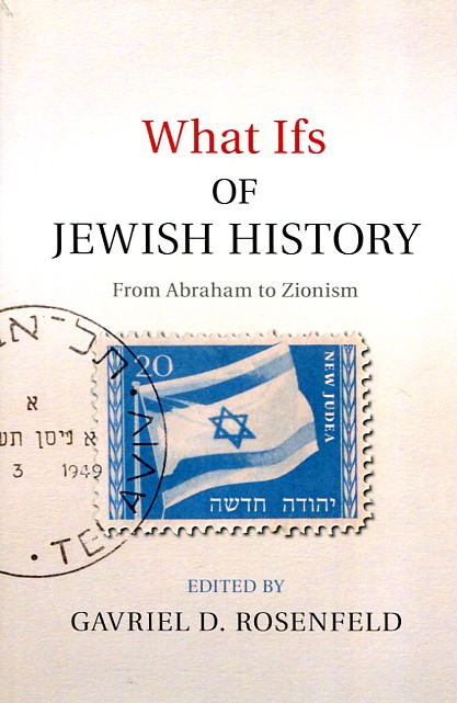 What ifs of jewish history. 9781107037625