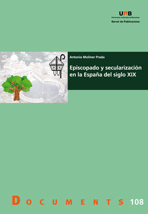 Episcopado y secularización en la España del siglo XIX. 9788449027666