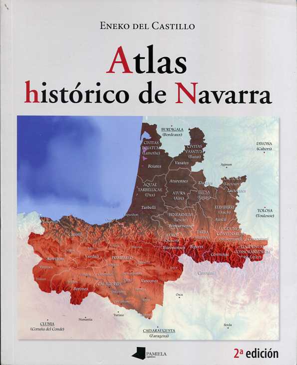 Atlas histórico de Navarra. 9788476819432