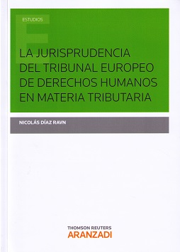 La jurisprudencia del Tribunal Europeo de Derechos Humanos en materia tributaria