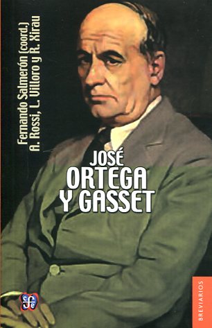 José Ortega y Gasset. 9789681650346