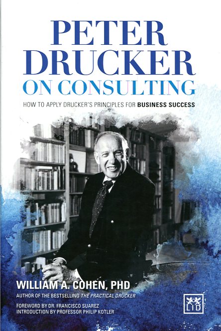 Peter Drucker on consulting. 9780986079351