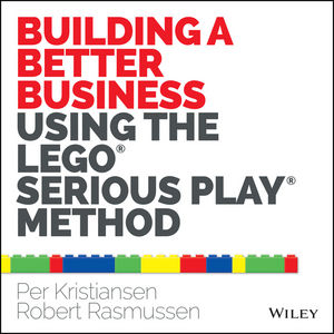 Building a better business using the Lego serious play method. 9781118832455