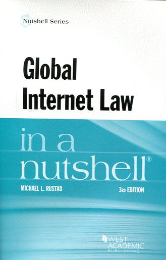 Global internet Law in a nutshell. 9781634596848
