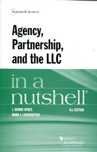 Agency, partnership, and the LLC in a nutshell. 9781634600156