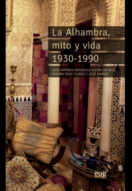 La Alhambra, mito y vida 1930-1990. 9788433859594