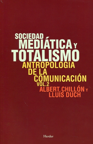 Sociedad mediática y totalismo. 9788425431012