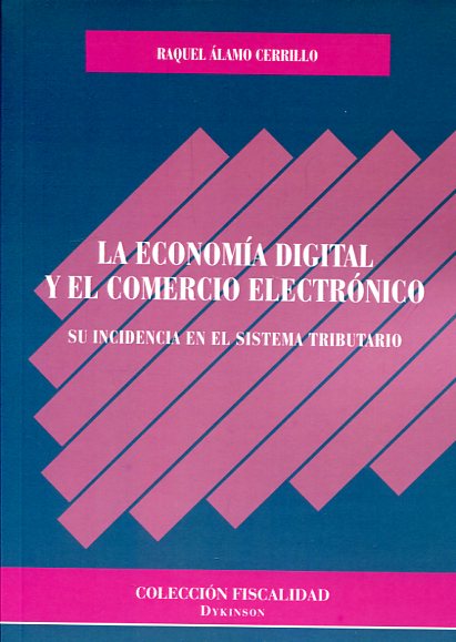 La economía digital y el comercio electrónico. 9788490859841