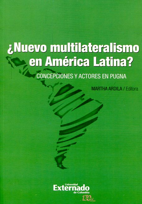 ¿Nuevo multilateralismo en América Latina?