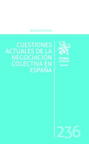 Cuestiones actuales de la negociación colectiva en España