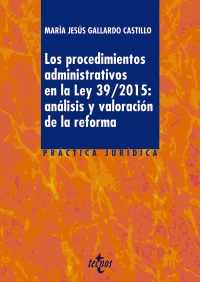 Los procedimientos administrativos en la Ley 39/2015. 9788430970339