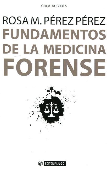 Fundamentos de la medicina forense. 9788491164777