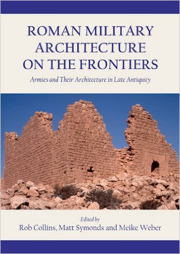 Roman military architecture on the frontiers . 9781782979906