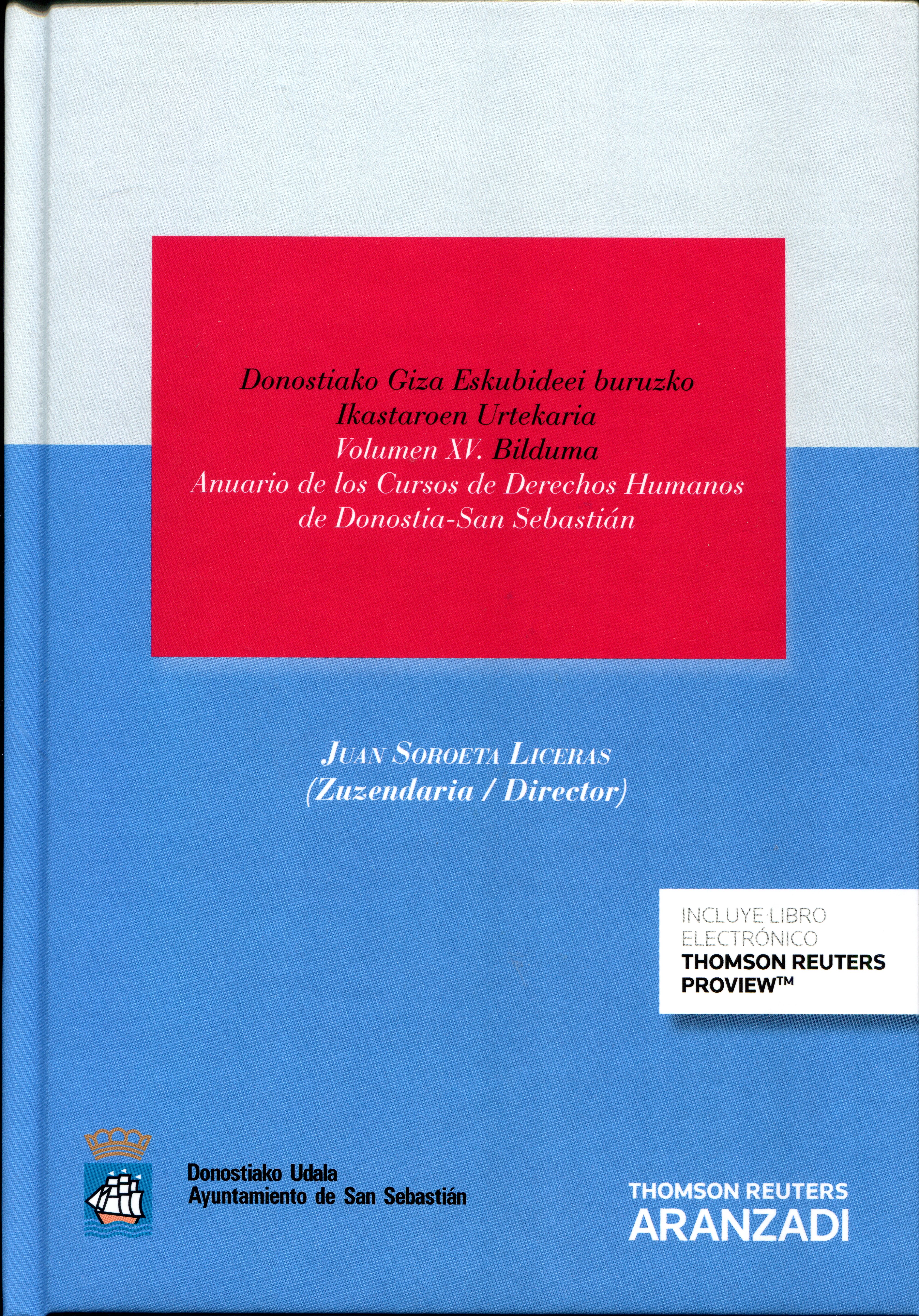 Anuario de los cursos de derechos humanos de Donostia-San Sebastián = Donostiako Giza Eskubidei Buruzko Ikastaroen Urtekariaren. 9788491353256