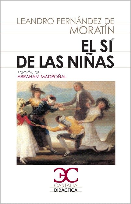 punto final zona preferible Libro: El sí de las niñas - 9788497403993 - Fernández de Moratín, Leandro  (1760-1828) - · Marcial Pons Librero
