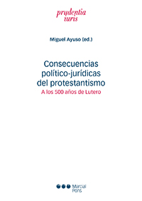 Consecuencias político-jurídicas del protestantismo. 9788491231646