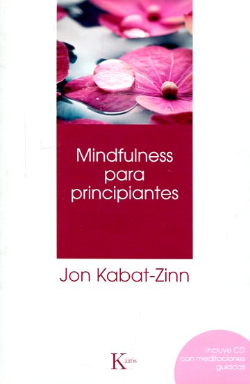 Mindfulness para principiantes. 9788499882390
