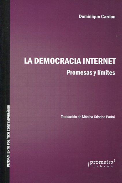 La democracia internet. 9789875747869