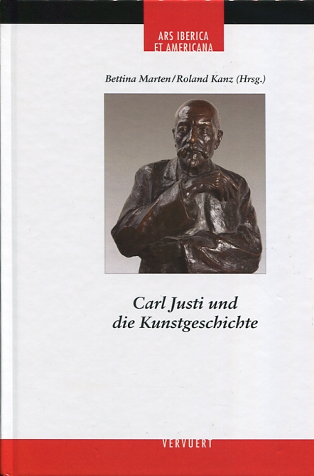 Carl Justi und die Kunstgeschichte. 9783954874859