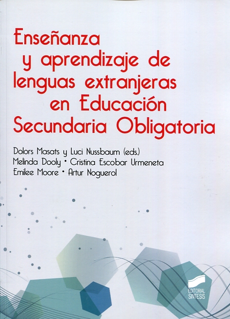 Enseñanza y aprendizaje de lenguas extranjeras en Educación Secundaria Obligatoria. 9788490774199