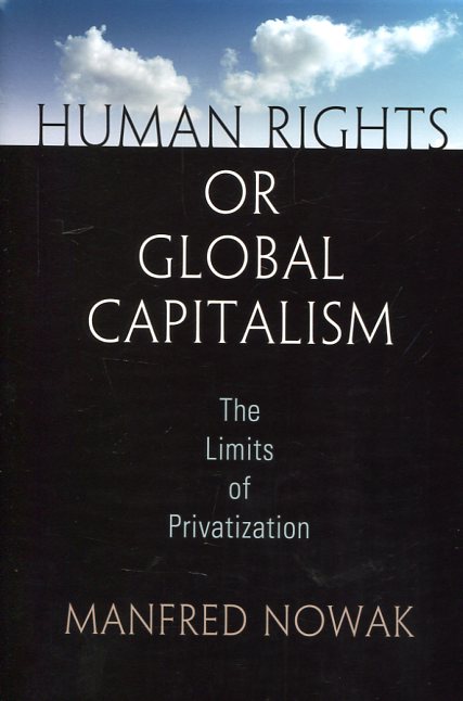 Human Rights or global capitalism. 9780812248753